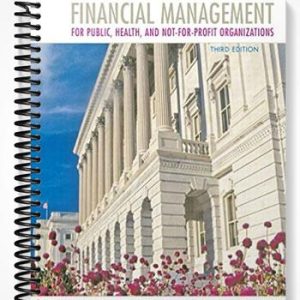 Test Bank for Financial Management for Public Health and Not-for-Profit Organizations 3rd Edition by Finkler