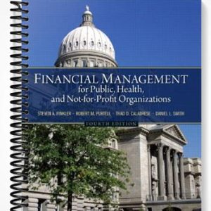 Test Bank for Financial Management for Public Health and Not-for-Profit Organizations 4th Edition by Finkler