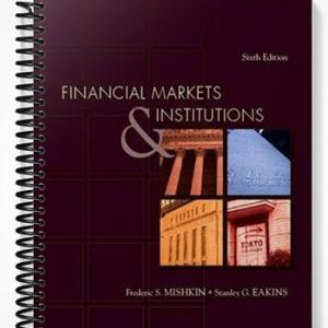 Test Bank for Financial Markets and Institutions 6th Edition by Mishkin