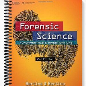 Test Bank for Forensic Science Fundamentals and Investigations 2nd Edition by Bertino