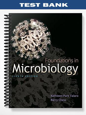 Test Bank for Foundations in Microbiology 8th Edition by Talaro