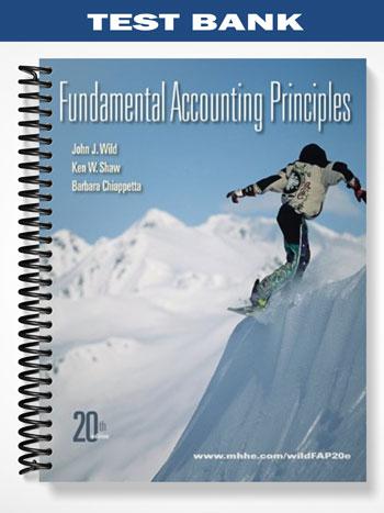 Test Bank for Fundamental Accounting Principles 20th Edition by Wild