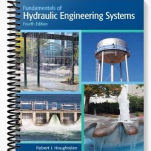 Test Bank for Fundamentals of Hydraulic Engineering Systems 4th Edition by Houghtalen