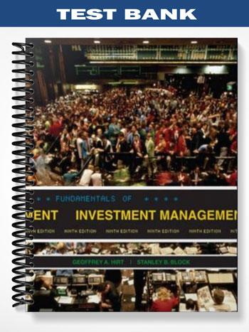 Test Bank for Fundamentals of Investment Management 9th Edition by Hirt