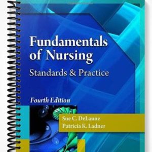 Test Bank for Fundamentals of Nursing 4th Edition by DeLaune