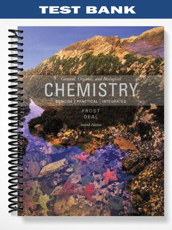 Test Bank for General Organic and Biological Chemistry 2nd Edition by Frost
