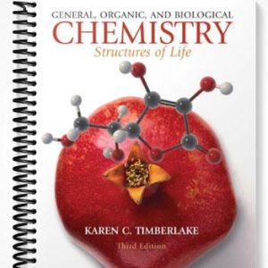Test Bank for General Organic and Biological Chemistry Structures of Life 3rd Edition by Timberlake