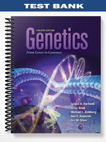 Test Bank for Genetics From Genes to Genomes 4th Edition by Hartwell