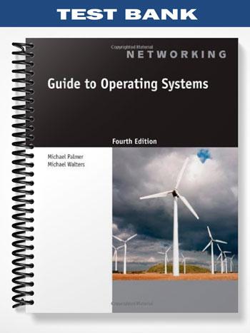 Test Bank for Guide to Operating Systems 4th Edition by Palmer
