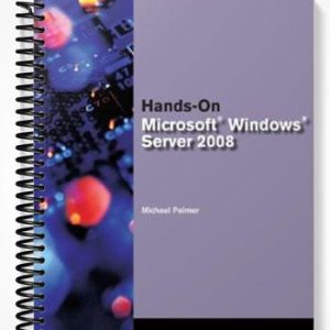 Test Bank for Hands-On Microsoft Windows Server 2008 Administration 1st Edition by Michael Palmer
