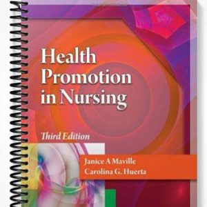 Test Bank for Health Promotion in Nursing 3rd Edition by Maville