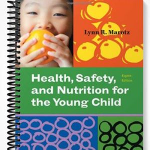 Test Bank for Health Safety and Nutrition for the Young Child 8th Edition by Marotz