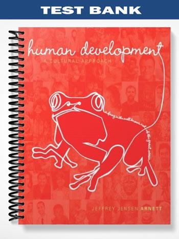 Test Bank for Human Development A Cultural Approach 1st Edition by Jeffrey Jensen Arnett