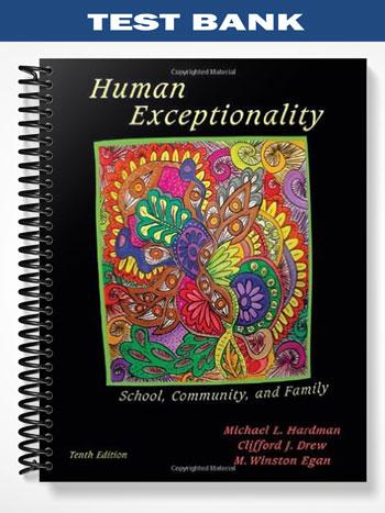 Test Bank for Human Exceptionality School Community and Family 10th Edition by Hardman
