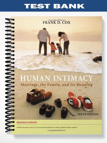 Test Bank for Human Intimacy Marriage the Family and Its Meaning Research Update 10th Edition by Cox