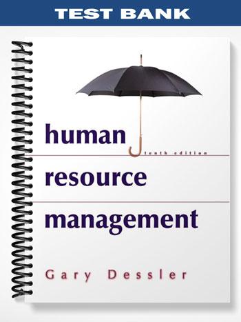 Test Bank for Human Resource Management 10th Edition by Gary Dessler