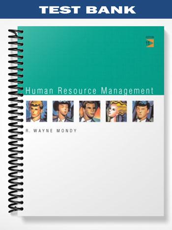 Test Bank for Human Resource Management 11th Edition by Wayne Mondy
