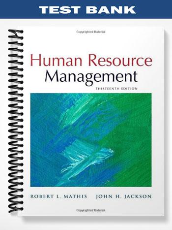 Test Bank for Human Resource Management 13th Edition by Mathis