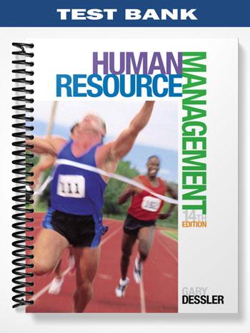 Test Bank for Human Resource Management 14th Edition by Gary Dessler