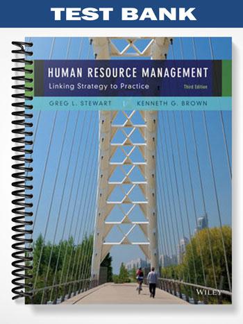 Test Bank for Human Resource Management 3rd Edition by Stewart