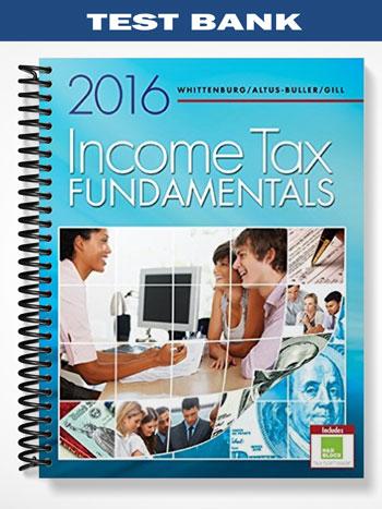 Test Bank for Income Tax Fundamentals 2010 Edition by Whittenburg