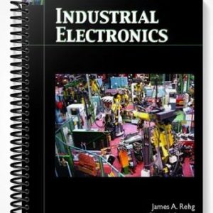 Test Bank for Industrial Electronics 1st Edition by Rehg