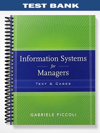 Test Bank for Information Systems for Managers Texts and Cases 1st Edition by Gabriele Piccoli