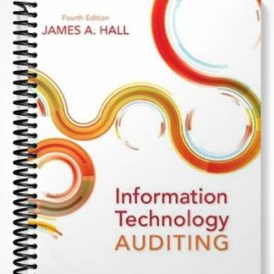 Test Bank for Information Technology Auditing 4th Edition by Hall