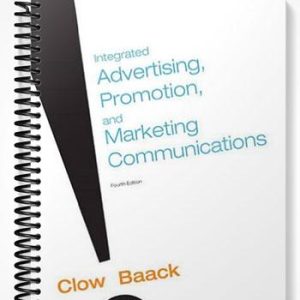 Test Bank for Integrated Advertising Promotion and Marketing Communications 4th Edition by Clow