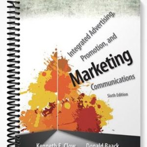 Test Bank for Integrated Advertising Promotion and Marketing Communications 6th Edition by Clow
