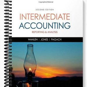 Test Bank for Intermediate Accounting Reporting and Analysis 2nd Edition by Wahlen