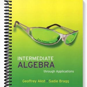 Test Bank for Intermediate Algebra through Applications 2nd Edition by Akst