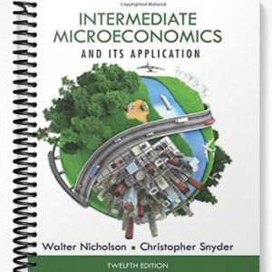 Test Bank for Intermediate Microeconomics and Its Application 12th Edition by Nicholson