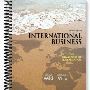 Test Bank for International Business 7th Edition by Wild