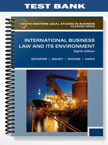 Test Bank for International Business Law and Its Environment 8th Edition by Schaffer