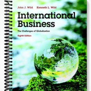 Test Bank for International Business The Challenges of Globalization 8th Edition by Wild