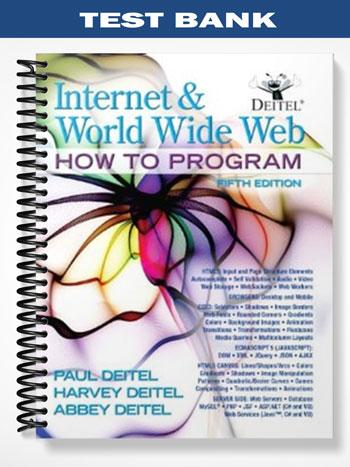 Test Bank for Internet and World Wide Web How To Program 5th Edition by Deitel