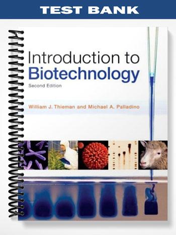 Test Bank for Introduction to Biotechnology 2nd Edition by Thieman