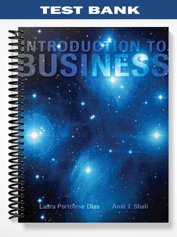Test Bank for Introduction to Business 1st Edition by Dias