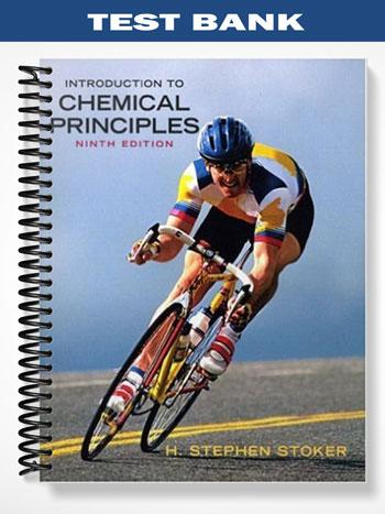 Test Bank for Introduction to Chemical Principles 9th Edition by Stoker