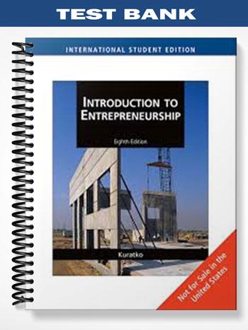 Test Bank for Introduction to Entrepreneurship 8th Edition by Kuratko