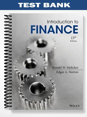 Test Bank for Introduction to Finance Markets Investments and Financial Management 15th Edition by Melicher