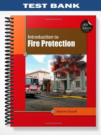 Test Bank for Introduction to Fire Protection 4th Edition by Klinoff