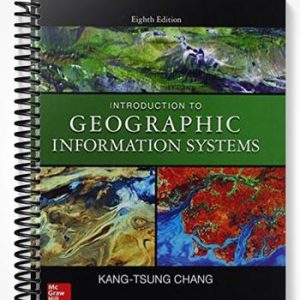 Test Bank for Introduction to Geographic Information Systems 8th Edition by Karl