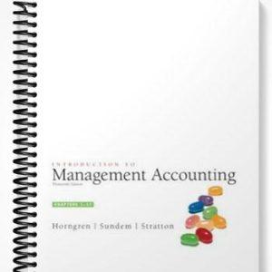 Test Bank for Introduction to Management Accounting 13th Edition by Horngren