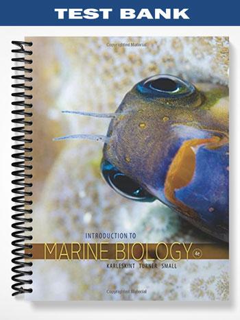 Test Bank for Introduction to Marine Biology 4th Edition by Karleskint