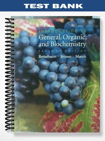 Test Bank for Introduction to Organic and Biochemistry 7th Edition by Bettelheim
