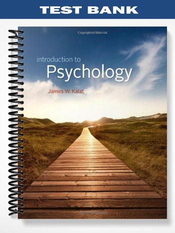 Test Bank for Introduction to Psychology 10th Edition by Kalat