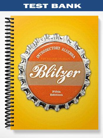 Test Bank for Introductory Algebra for College Students 5th Edition by Blitzer