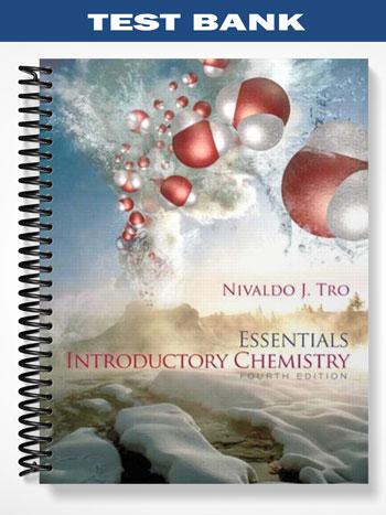 Test Bank for Introductory Chemistry Essentials with MasteringChemistry 4th Edition by Tro